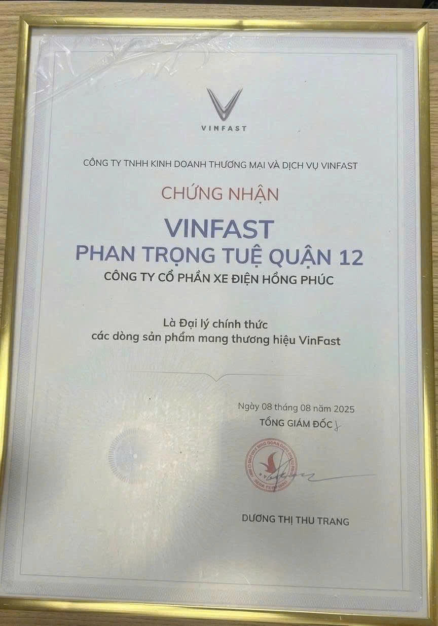Chứng nhận VinFast Phan Trọng Tuệ Quận 12 là đại lý chính thức của VinFast